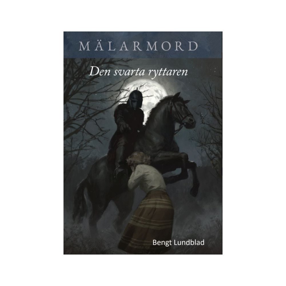 Bengt Lundblad Den svarta ryttaren (häftad)