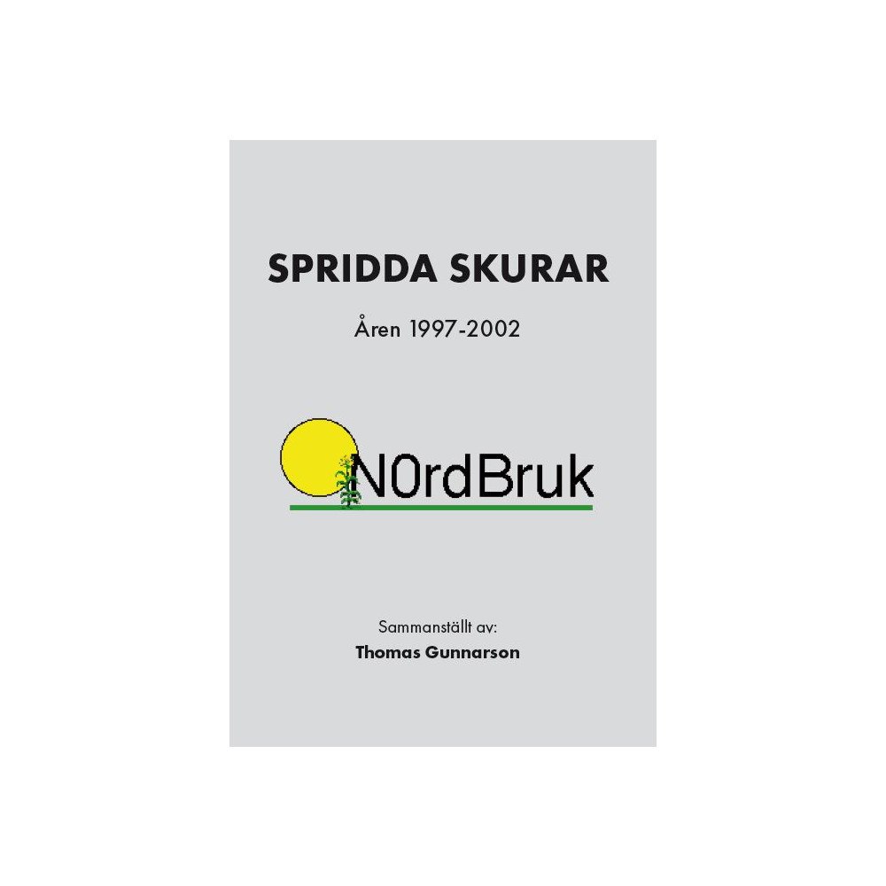 Thomas Gunnarson Spridda skurar : åren 1997-2002 (bok, storpocket)