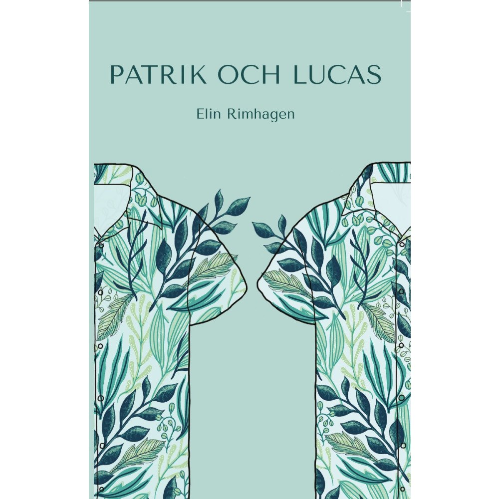 Elin Rimhagen Patrik och Lucas (häftad)
