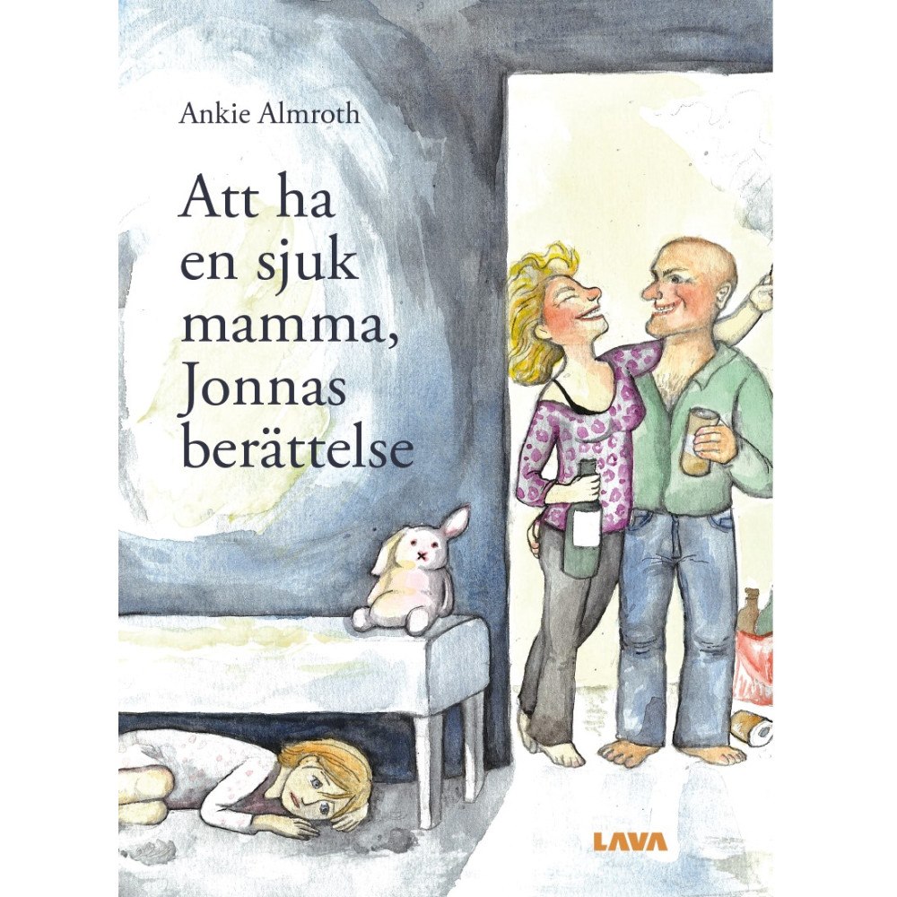 Ankie Almroth Att ha en sjuk mamma, Jonnas berättelse (inbunden)