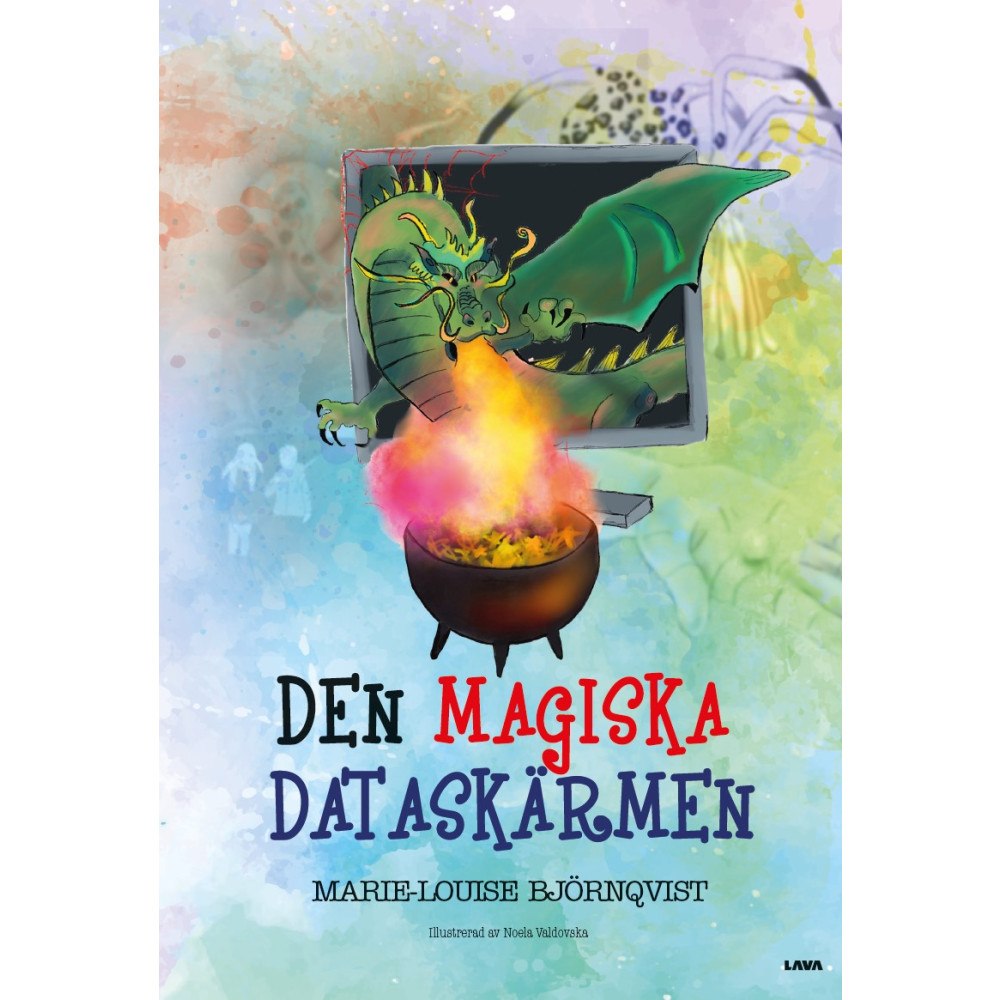 Marie-Louise Björnqvist Den magiska dataskärmen (inbunden)