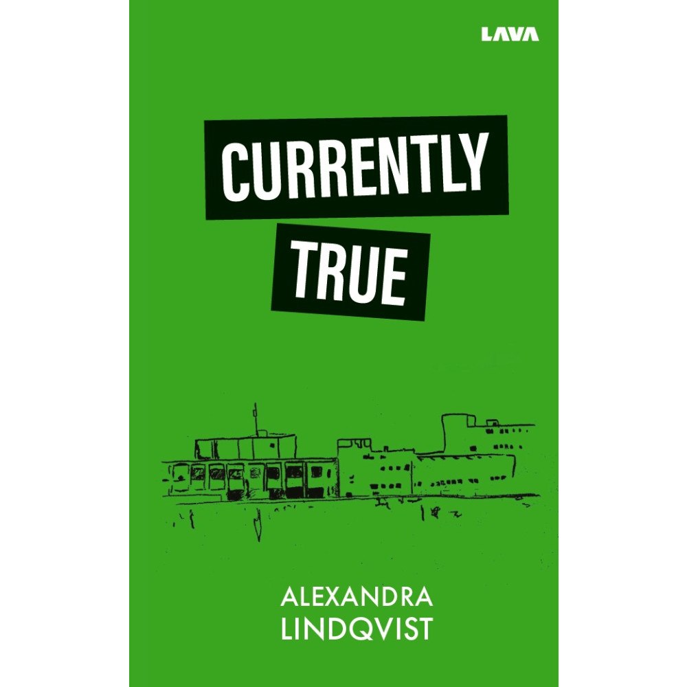 Alexandra Lindqvist Currently True (bok, danskt band, eng)