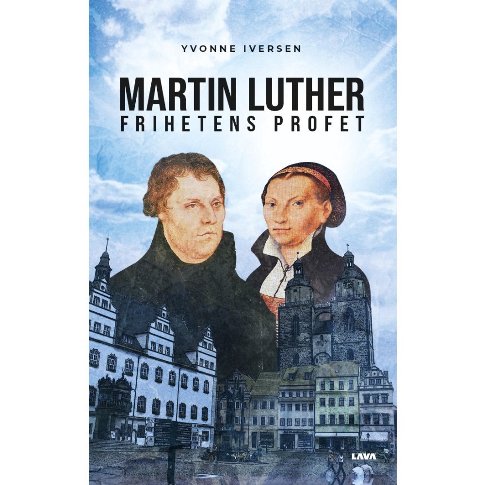 Yvonne Iversen Martin Luther frihetens profet (bok, storpocket)