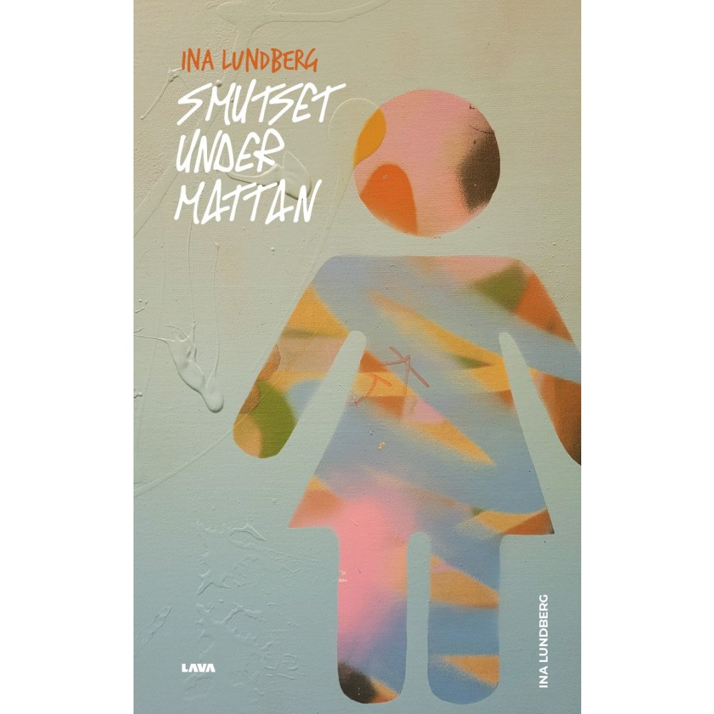 Ina Lundberg Smutset under mattan (bok, storpocket)