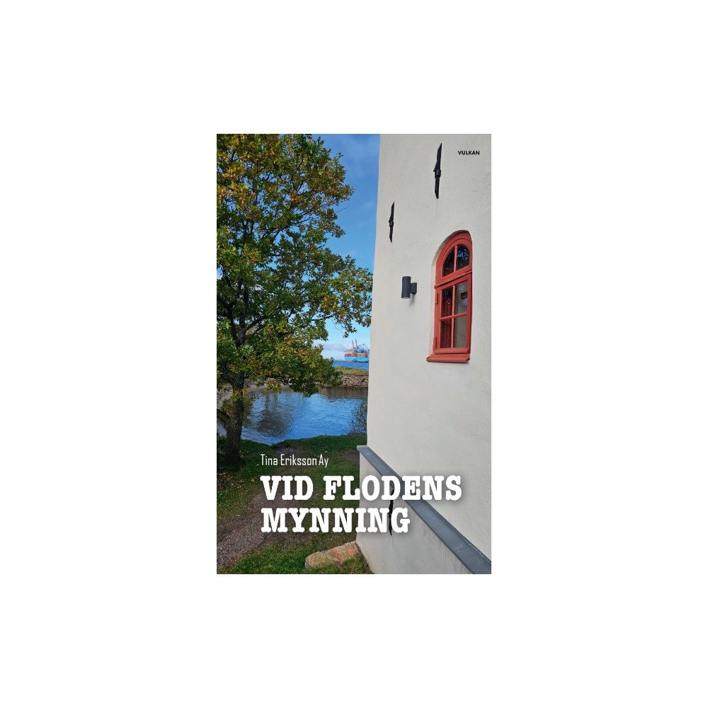 Tina Eriksson Ay Vid flodens mynning (häftad)