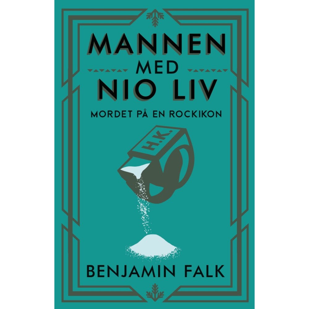 Benjamin Falk Mannen med nio liv : mordet på en rockikon (bok, danskt band)