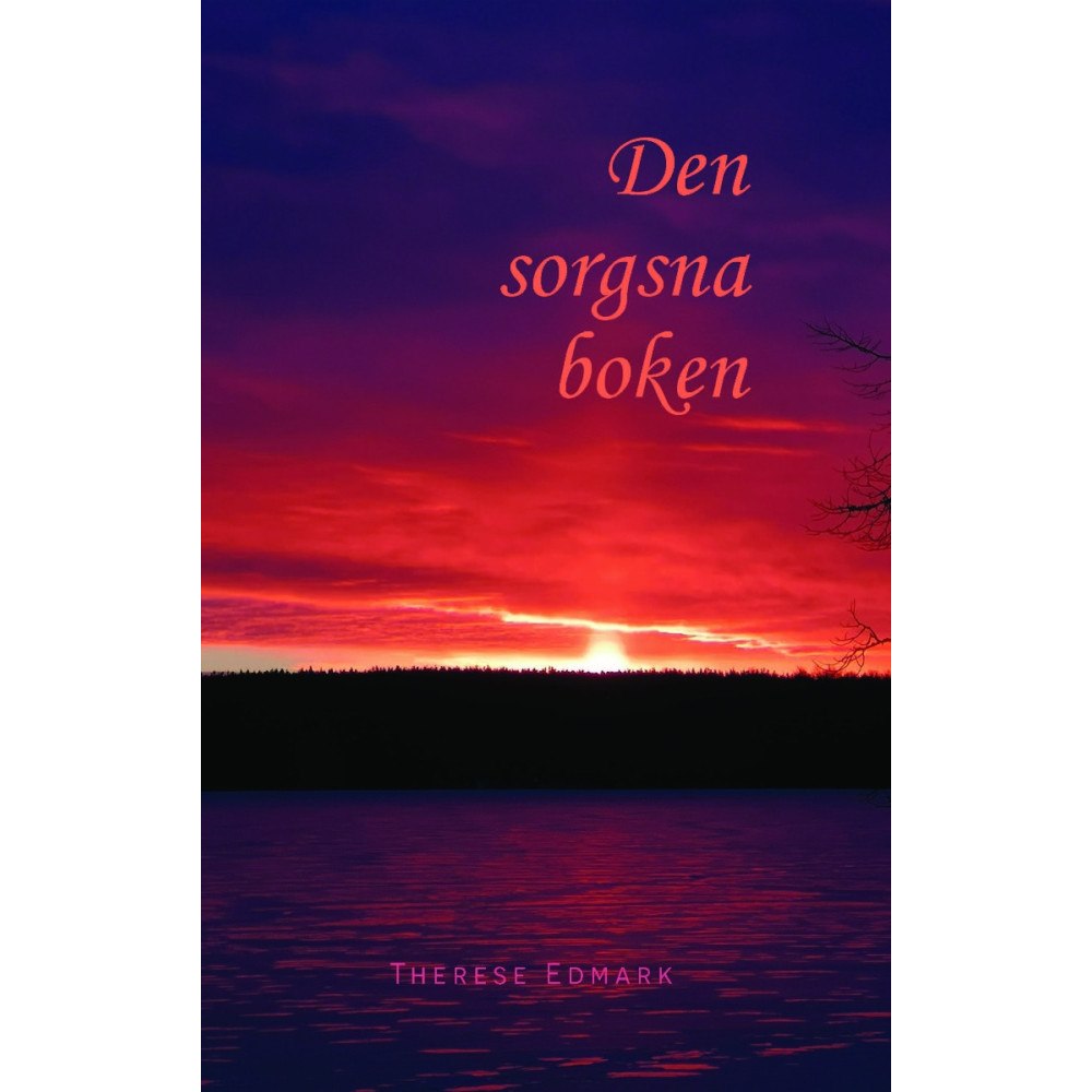 Therese Edmark Den sorgsna boken (häftad)