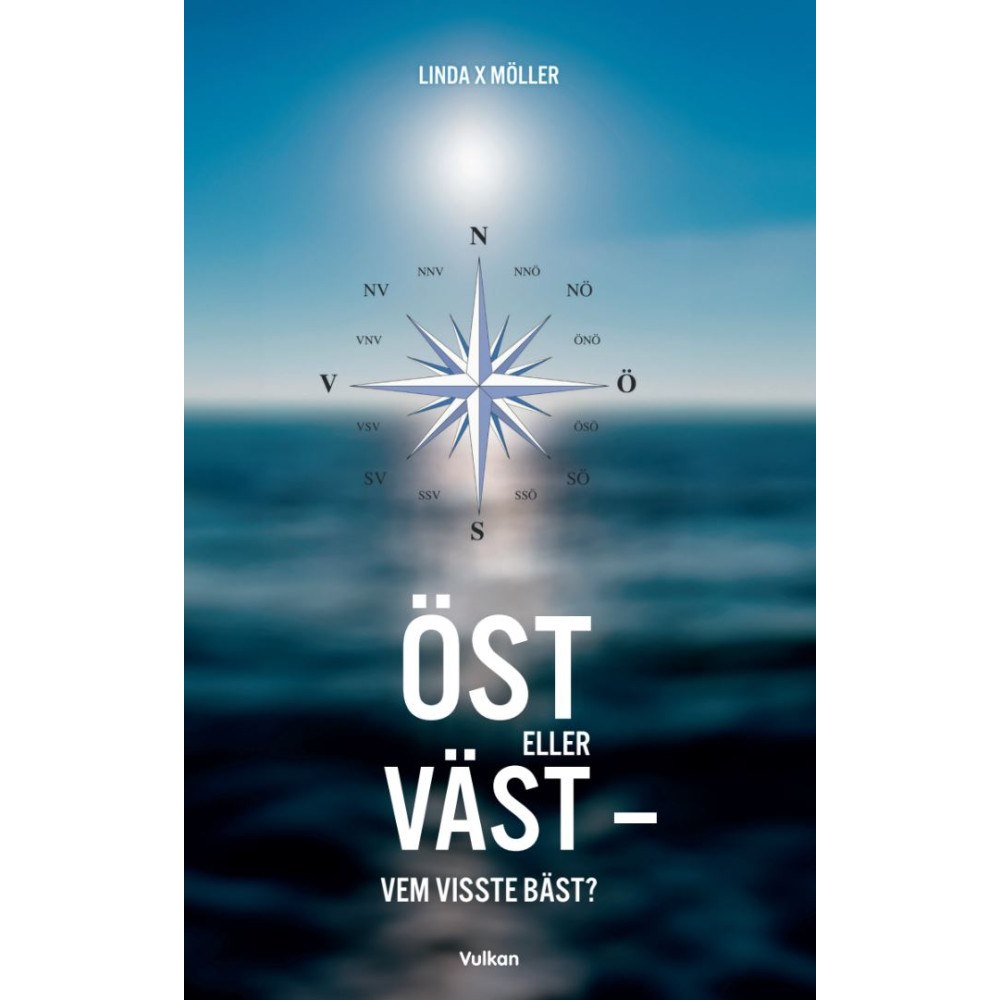 Linda X Möller Öst eller Väst - vem visste bäst? (pocket)
