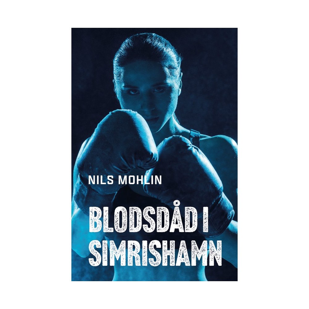 Nils Mohlin Blodsdåd i Simrishamn (bok, storpocket)