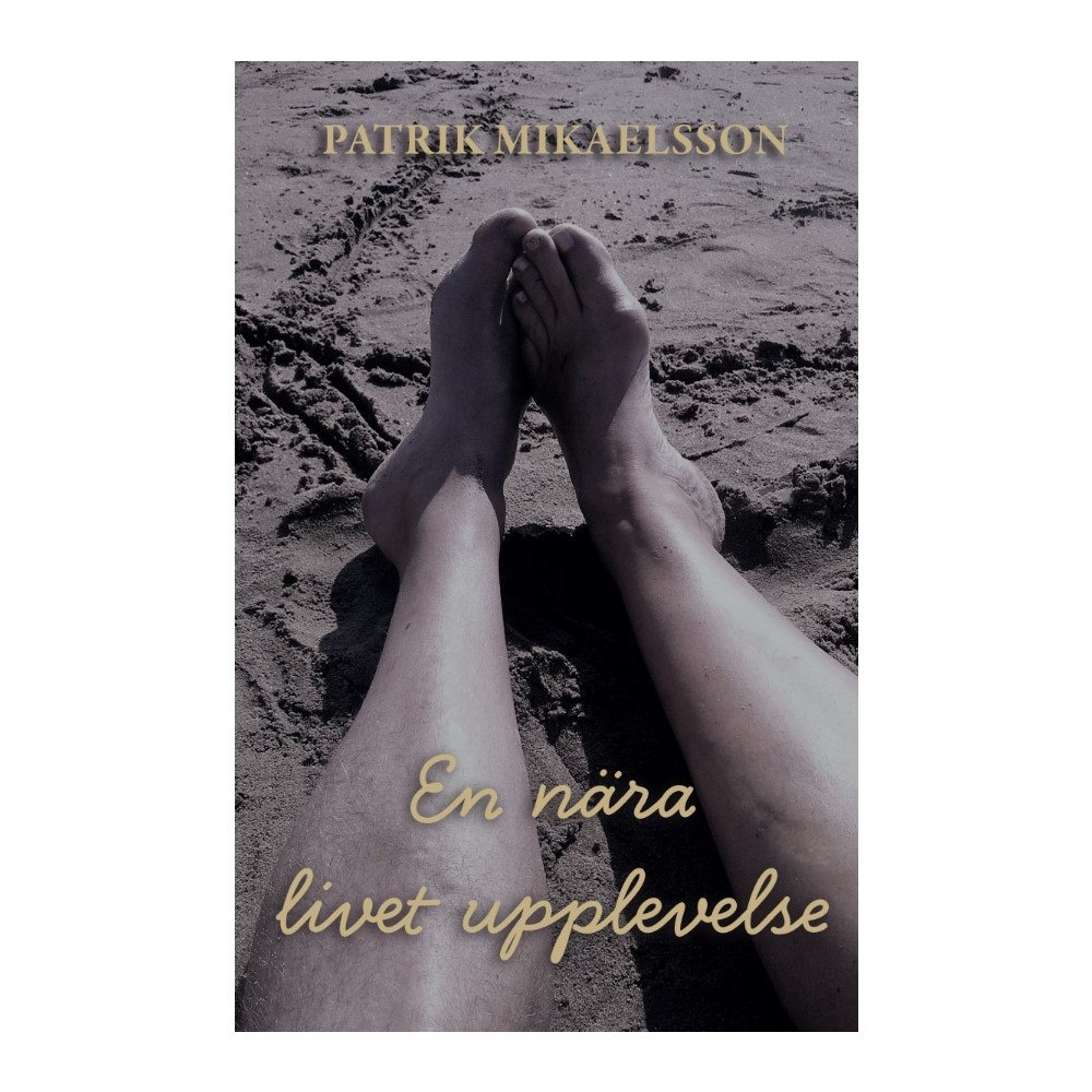 Patrik Mikaelsson En nära livet upplevelse (bok, storpocket)
