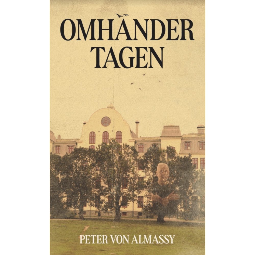 Peter von Almassy Omhändertagen (häftad)