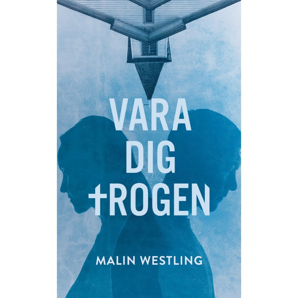 Malin Westling Vara dig trogen (bok, danskt band)