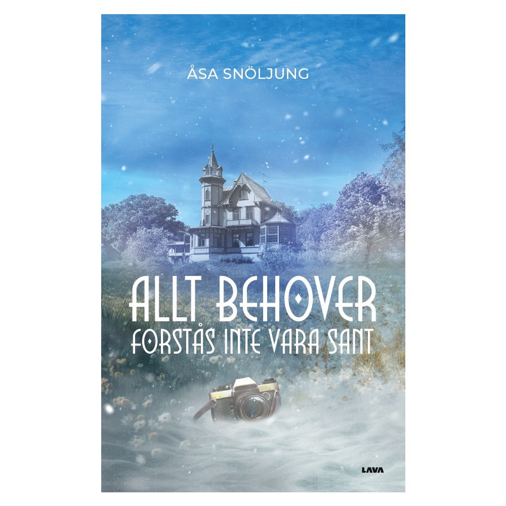 Åsa Snöljung Allt behöver förstås inte vara sant (bok, storpocket)