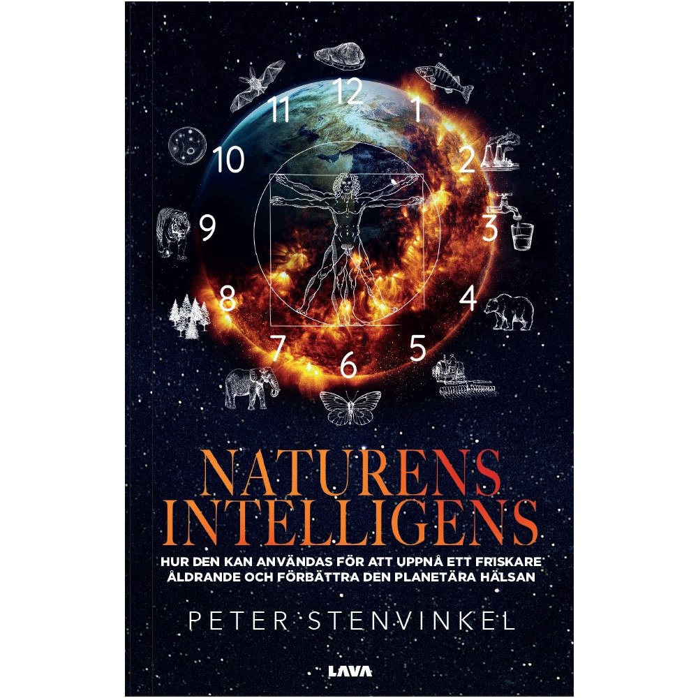 Peter Stenvinkel Naturens intelligens : hur den kan användas för att uppnå ett friskare åldrande och förbättra den planetära hälsan (häft...
