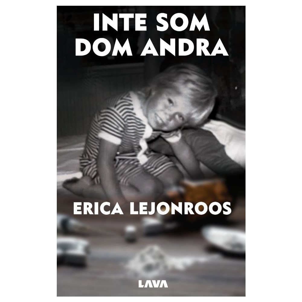 Erica Lejonroos Inte som dom andra (bok, danskt band)