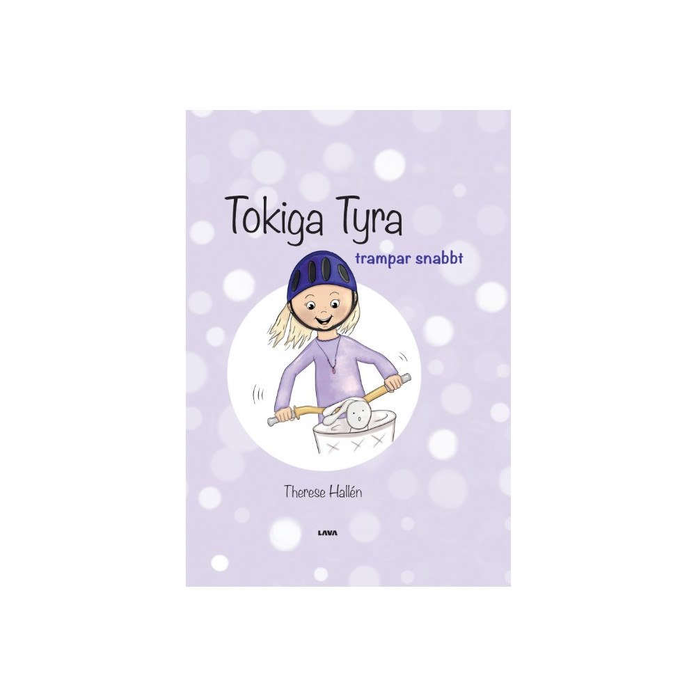 Therese Hallén Tokiga Tyra trampar snabbt (inbunden)