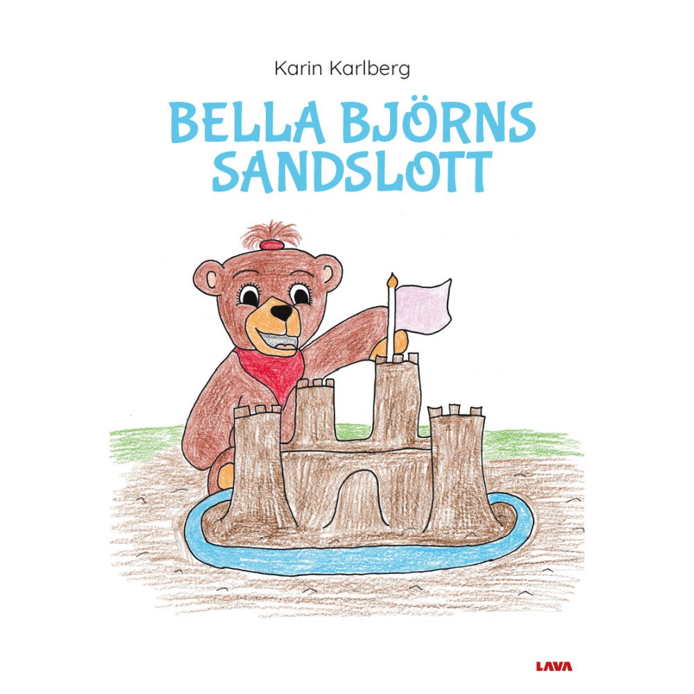 Karin Karlberg Bella Björns sandslott (inbunden)