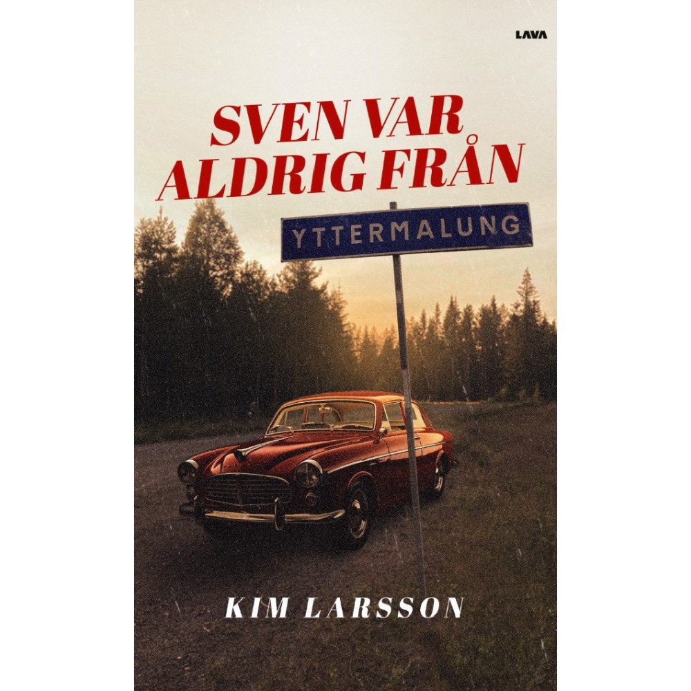 Kim Larsson Sven var aldrig från Yttermalung (bok, danskt band)