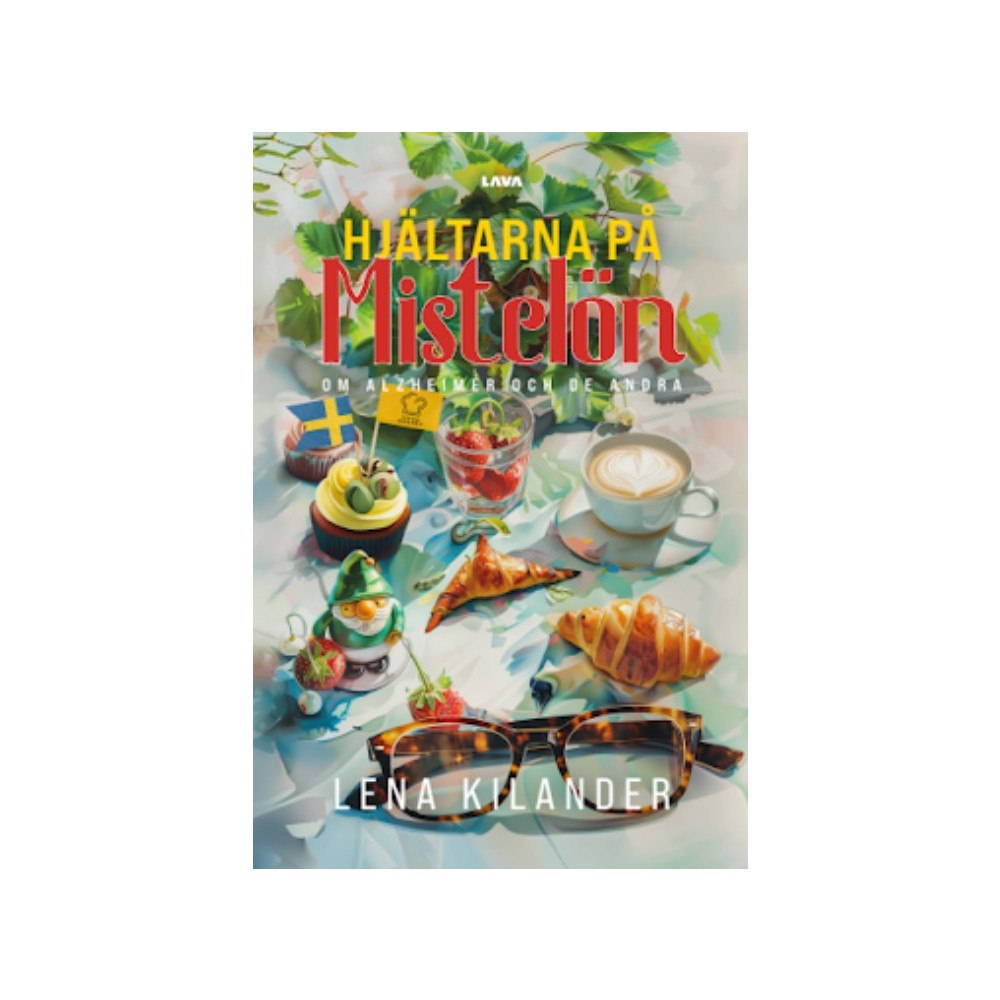 Lena Kilander Hjältarna på Mistelön : en roman  om Alzheimer och de andra (bok, danskt band)