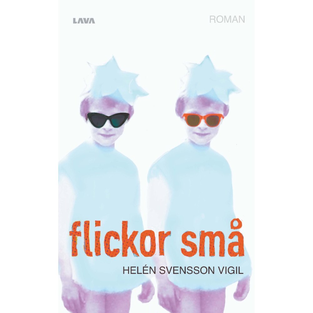 Helén Svensson Vigil Flickor små (häftad)