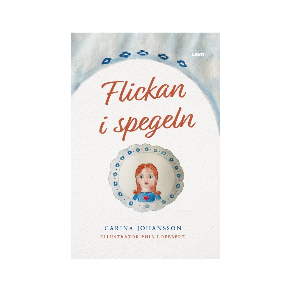 Carina Johansson Flickan i spegeln (inbunden)