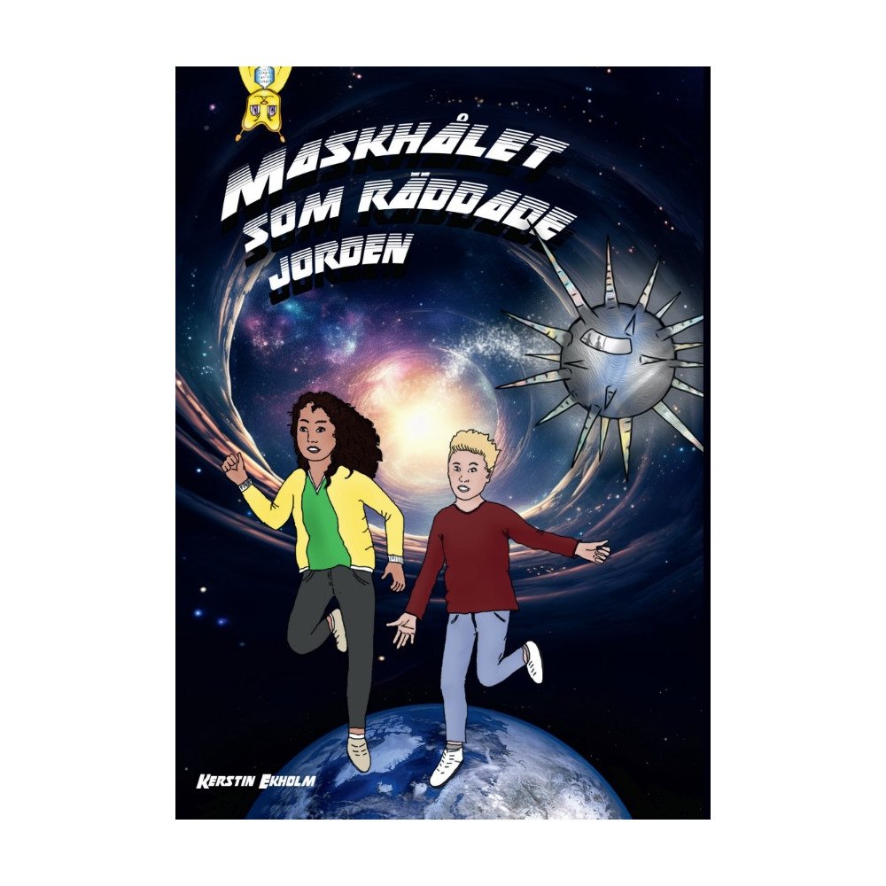 Kerstin Ekholm Maskhålet som räddade jorden (bok, danskt band)