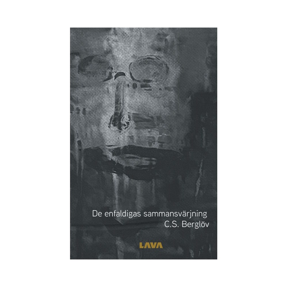 C. S. Berglöv De enfaldigas sammansvärjning (bok, danskt band)