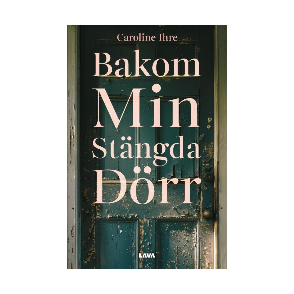 Caroline Ihre Bakom min stängda dörr (bok, danskt band)