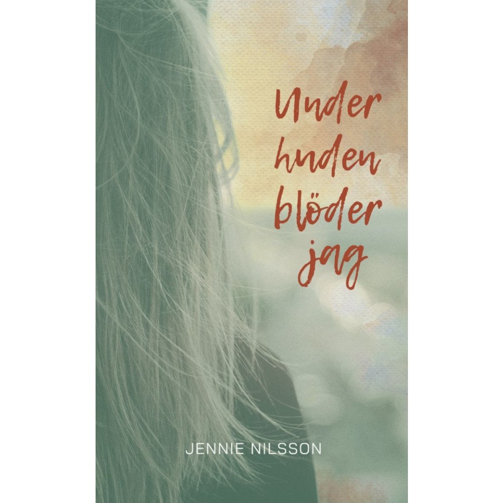 Jennie Nilsson Under huden blöder jag (bok, danskt band)