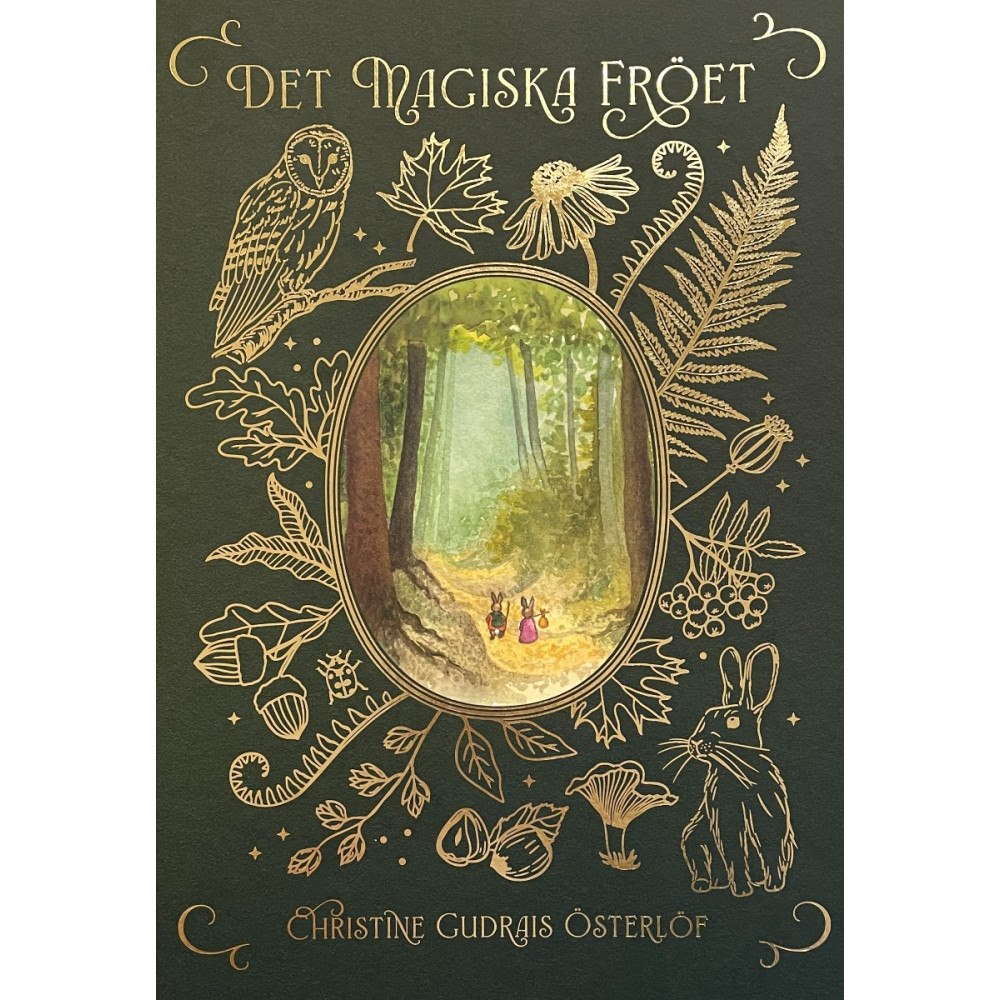 Christine Gudrais Österlöf Det Magiska Fröet (inbunden)