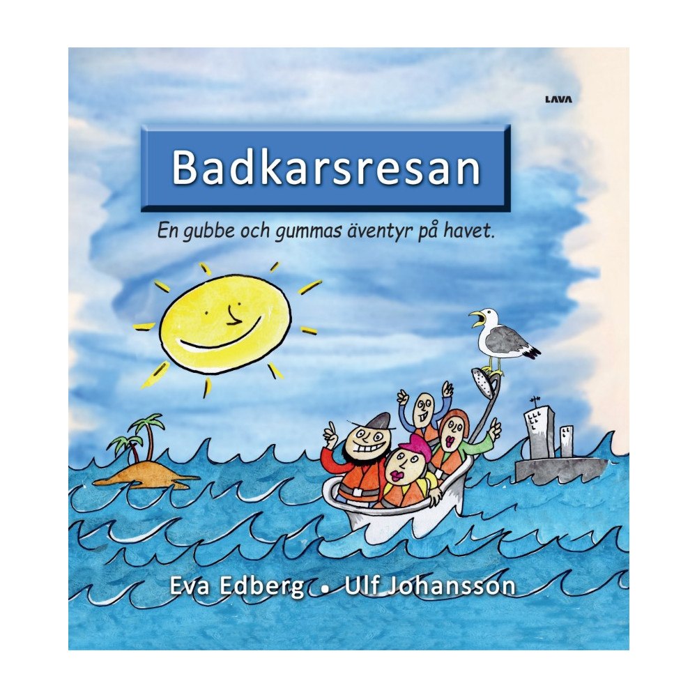 Eva Edberg Badkarsresan : en gubbe och gummas äventyr på havet (inbunden)
