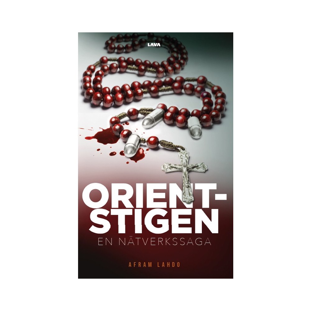 Afram Lahdo Orientstigen : en nätverkssaga (bok, danskt band)