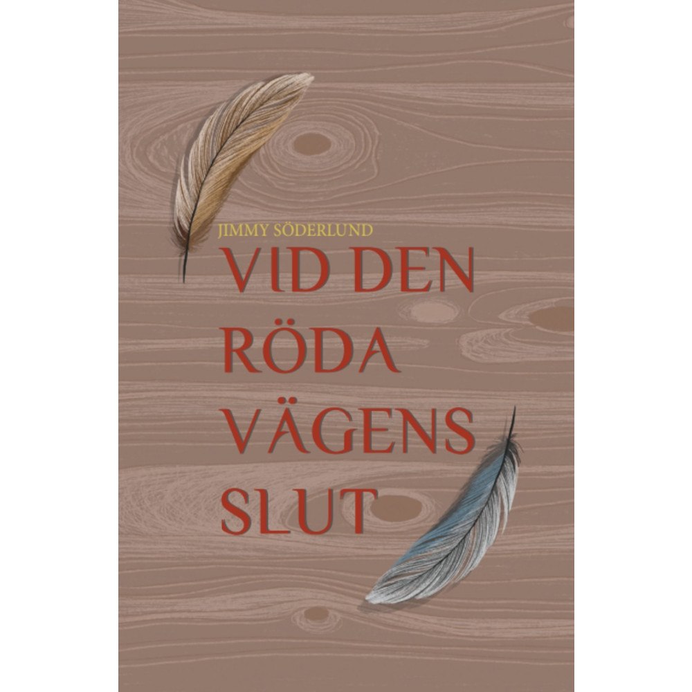 Jimmy Söderlund Vid den röda vägens slut (bok, danskt band)