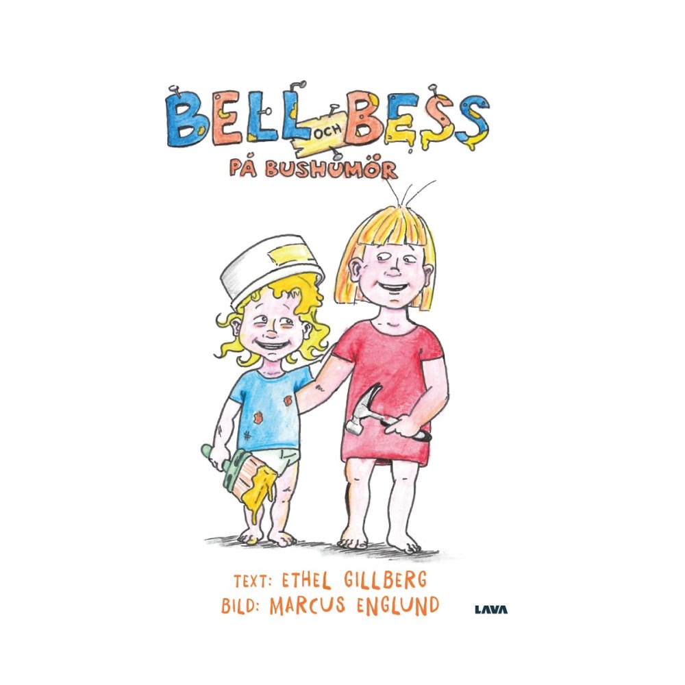 Ethel Gillberg Bell och Bess på bushumör (inbunden)