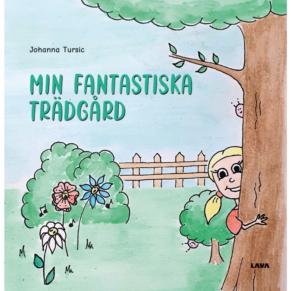 Johanna Tursic Min fantastiska trädgård (inbunden)