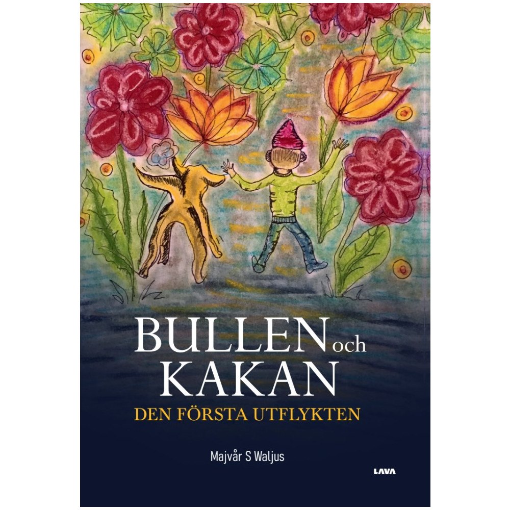 Majvår Waljus Bullen och Kakan : den första utflykten (inbunden)