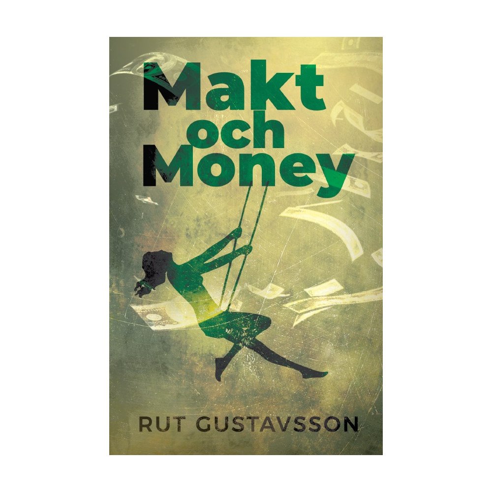 Rut Gustavsson Makt och Money (bok, danskt band)