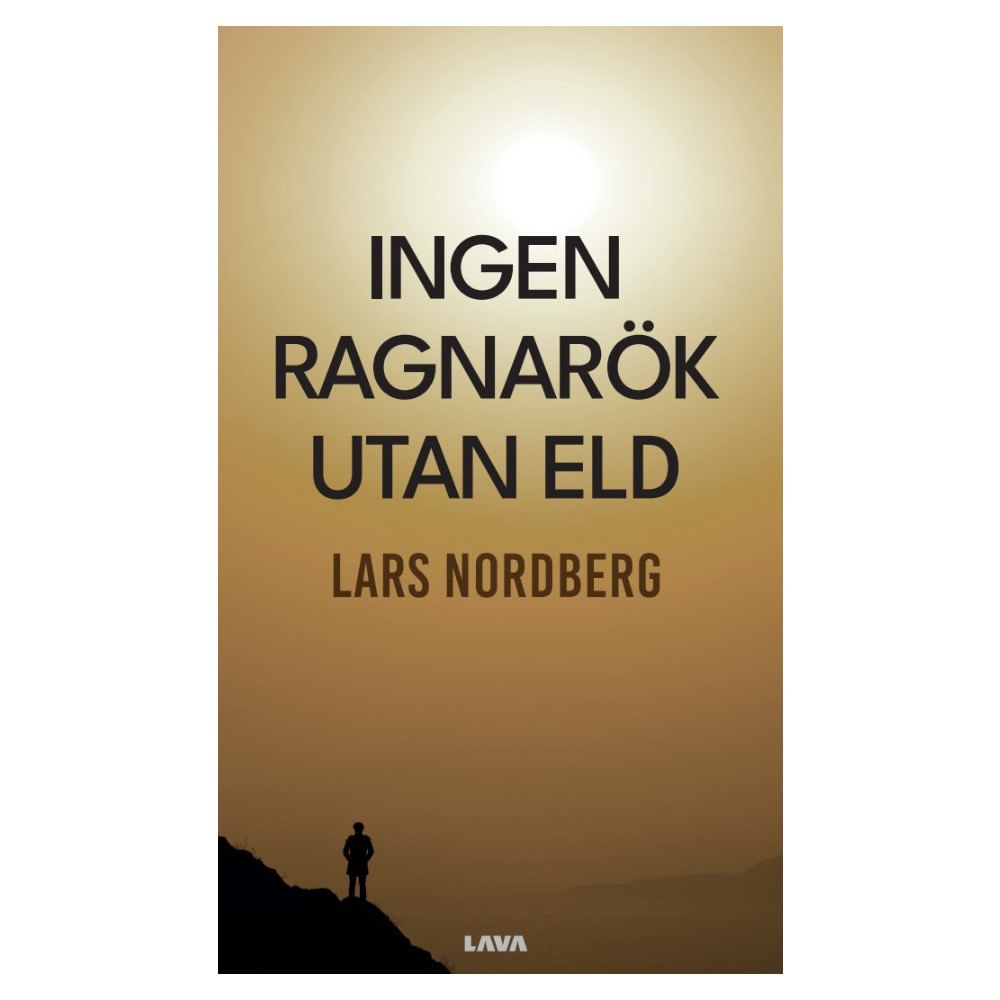 Lars Nordberg Ingen Ragnarök utan eld : berättelser om det som inte kan höras (bok, danskt band)