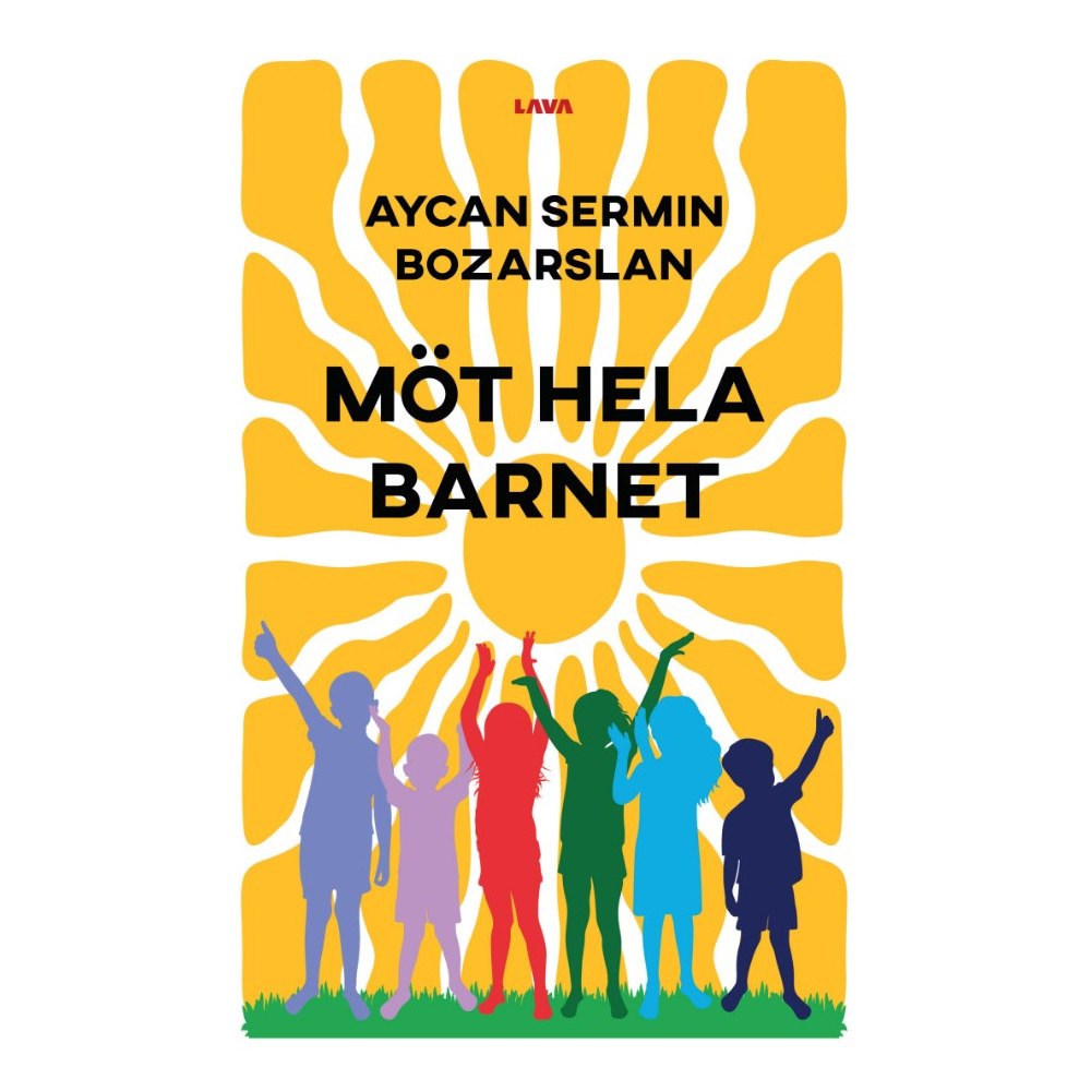 Aycan Sermin Bozarslan Möt hela barnet : för barnets och samhällets bästa (bok, storpocket)