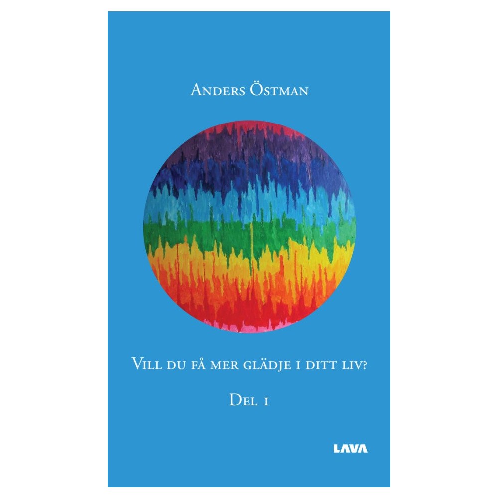 Anders Östman Vill du få mer glädje i ditt liv? Del 1 (bok, danskt band)