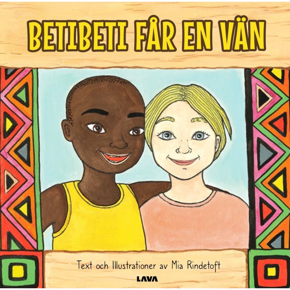 Mia Rindetoft Betibeti får en vän (inbunden)