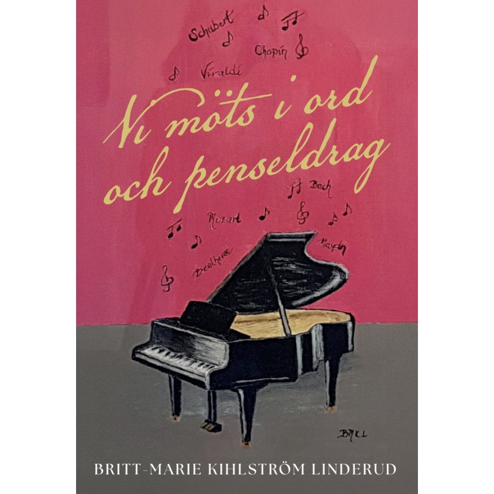 Britt-Marie Kihlström Linderud Vi möts i ord och penseldrag (häftad)