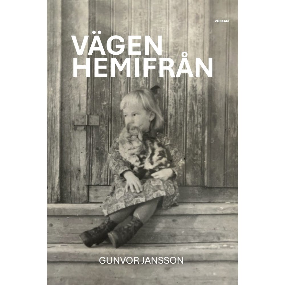 Gunvor Jansson Vägen hemifrån (inbunden)