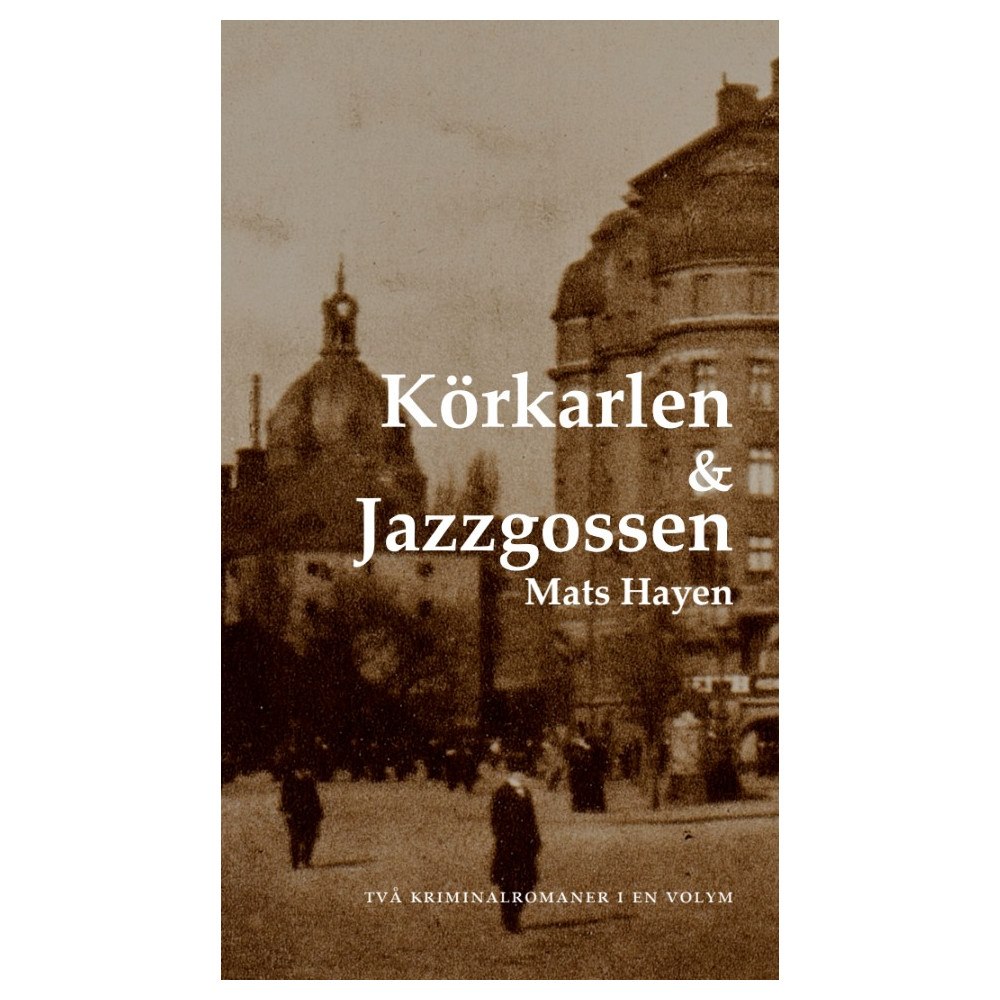 Mats Hayen Körkarlen och Jazzgossen (bok, danskt band)