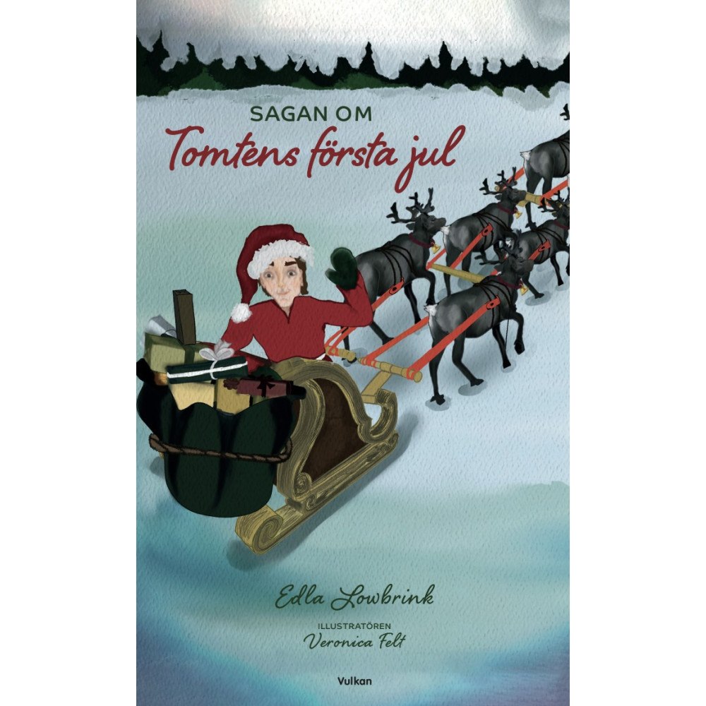 Edla Lowbrink Sagan om tomtens första jul (häftad)