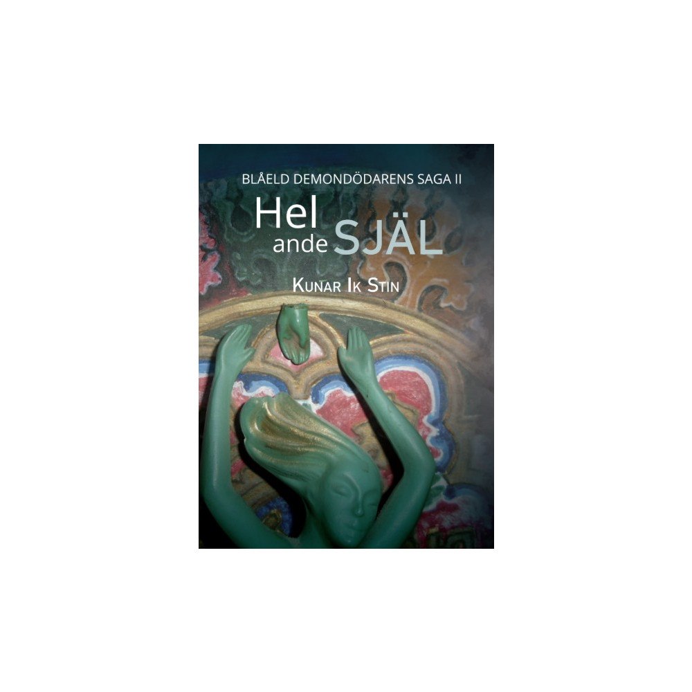Kunar Ik Stin Hel ande själ (bok, storpocket)