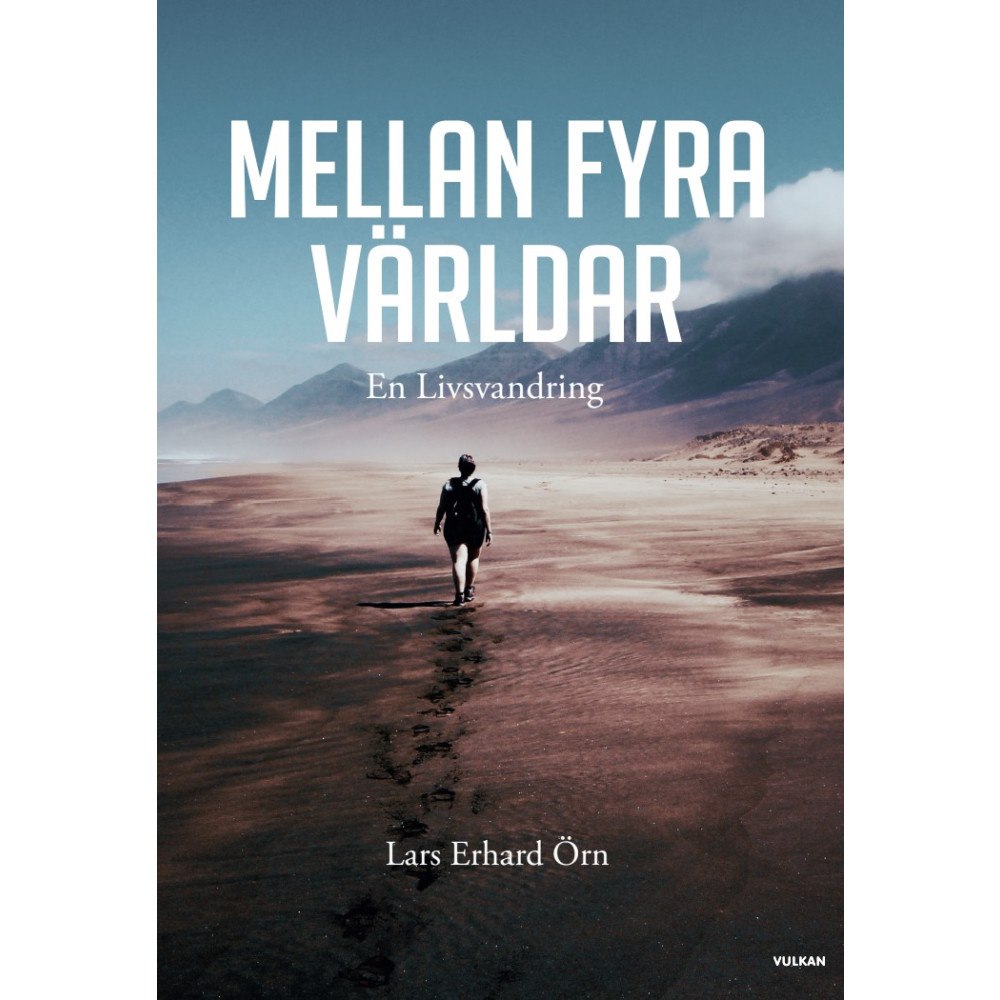 Lars Örn Mellan fyra världar (häftad)