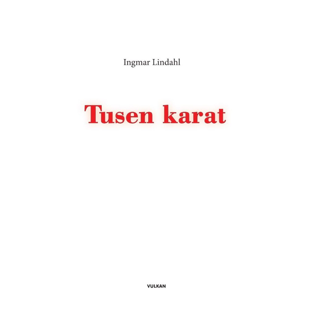 Ingmar Lindahl Tusen karat (pocket)