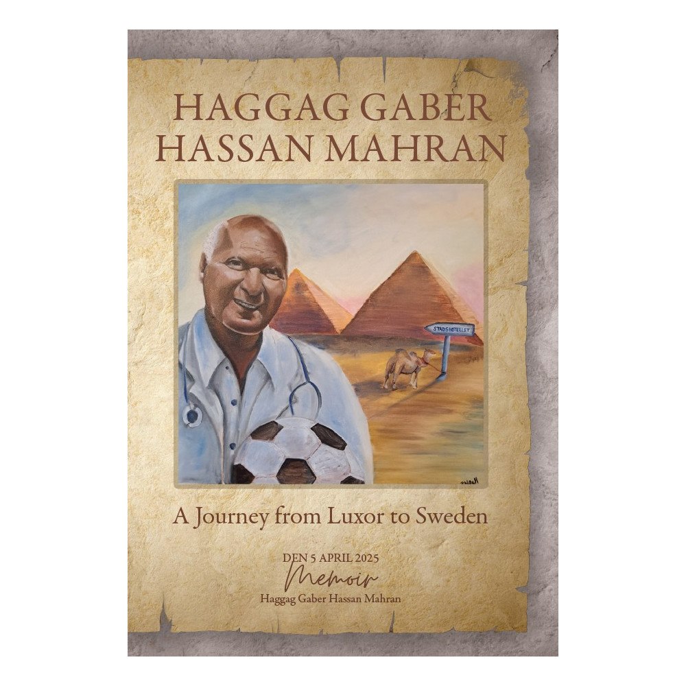 Haggag Mahran A journey from Luxor to Sweden (häftad, ang)