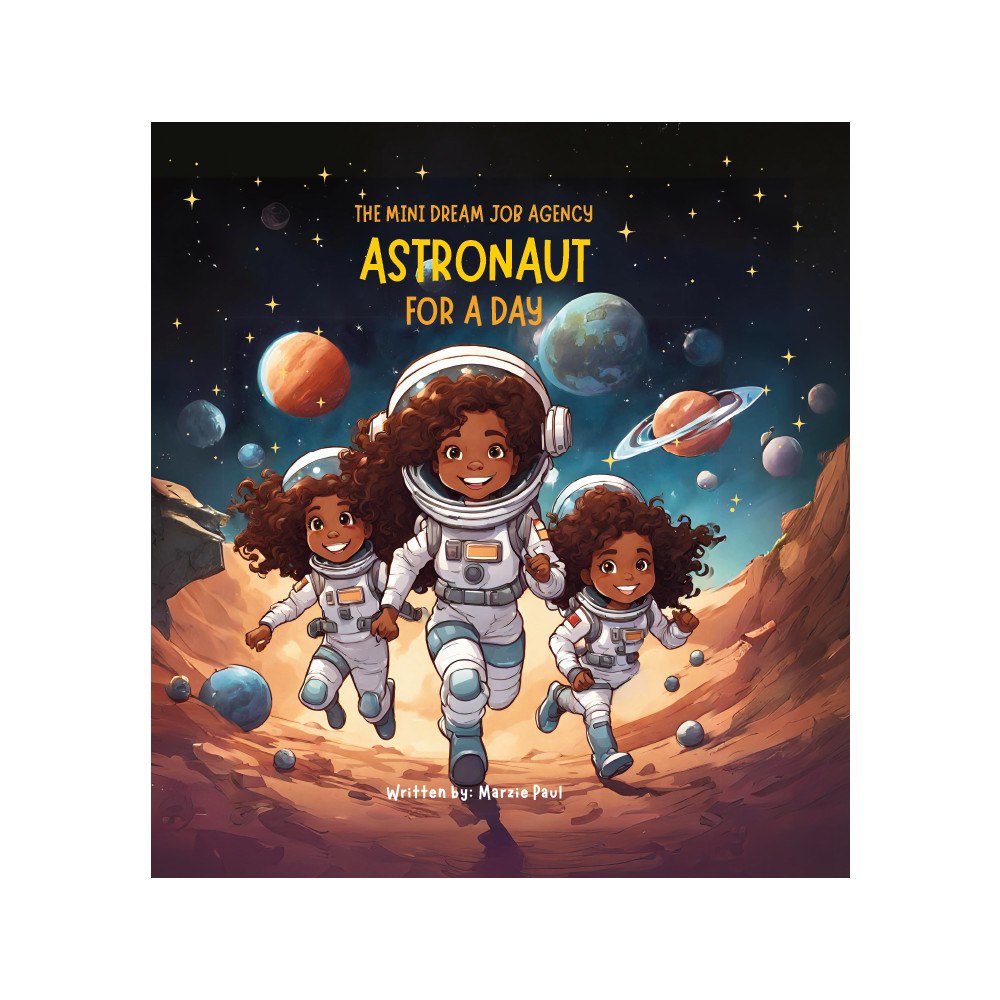 Marzie Paul The mini dream job agency : astronaut for a day (inbunden, eng)